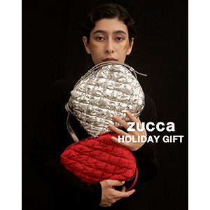 ZUCCa 2023-24 AUTUMN/WINTER
HOLIDAY GIFT COLLECTION
